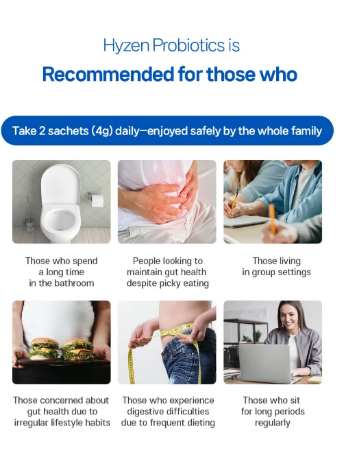 Hyzen Probiotics recommended for those who – take 2 sachets (4g) daily, gut health, bowel movements, group settings, lifestyle, dieting, sedentary